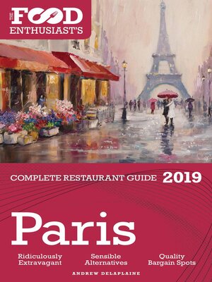 cover image of Paris--2019--The Food Enthusiast's Complete Restaurant Guide